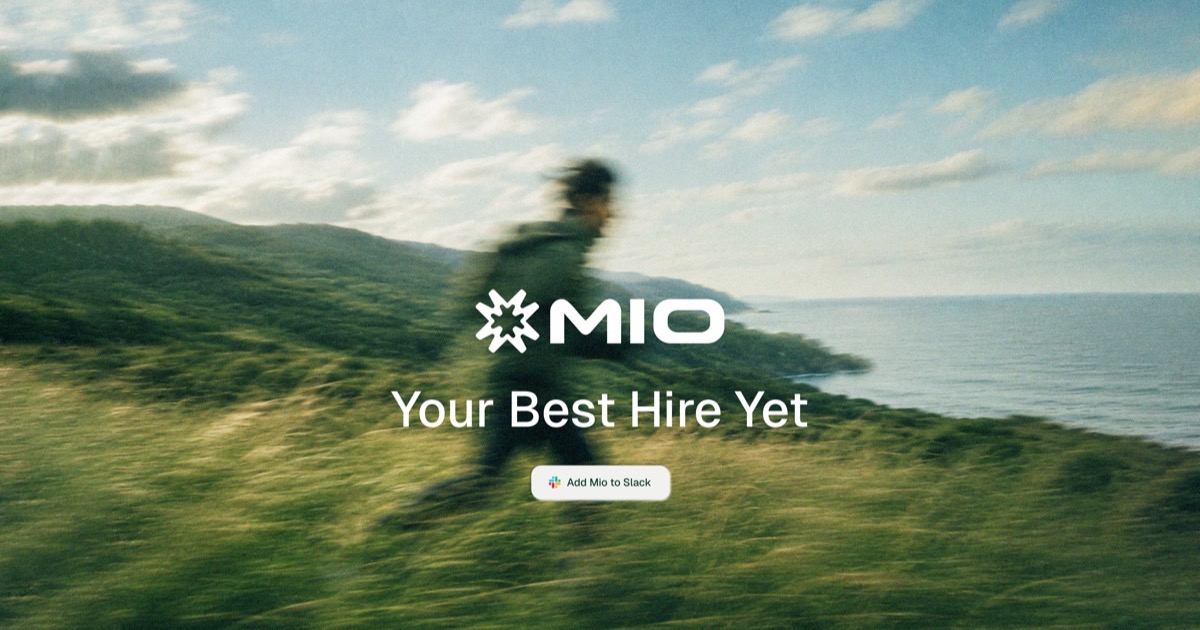 Mio — Mio is a Slack-native AI coworker that answers questions, prepares meetings, and ships…